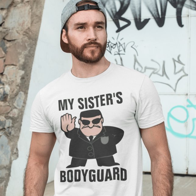 MIN SISTER'S BODYGUARD FUNNY BROTHER T-shirts (Skapare uppladdad)