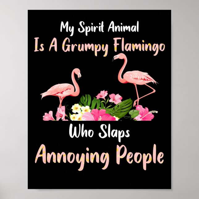 Min själ är en grumpy Flamingo som slaps Poster (Framsidan)