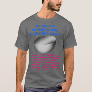 Min själ är lika djup som Marianadranken T Shirt