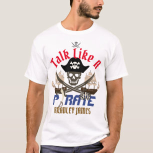 Min skatt Internationell Prata som en pirat dag T Shirt