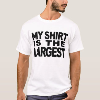 MIN SKJORTA ÄR DET STÖRST TEE SHIRT