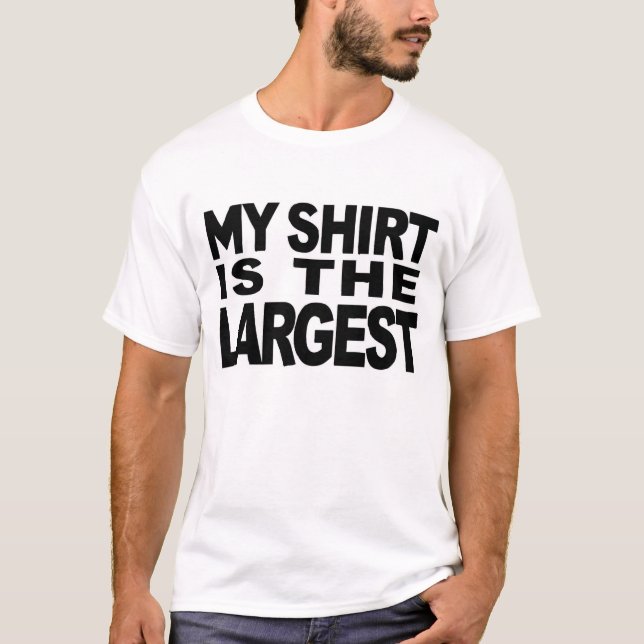 MIN SKJORTA ÄR DET STÖRST TEE SHIRT (Framsida)