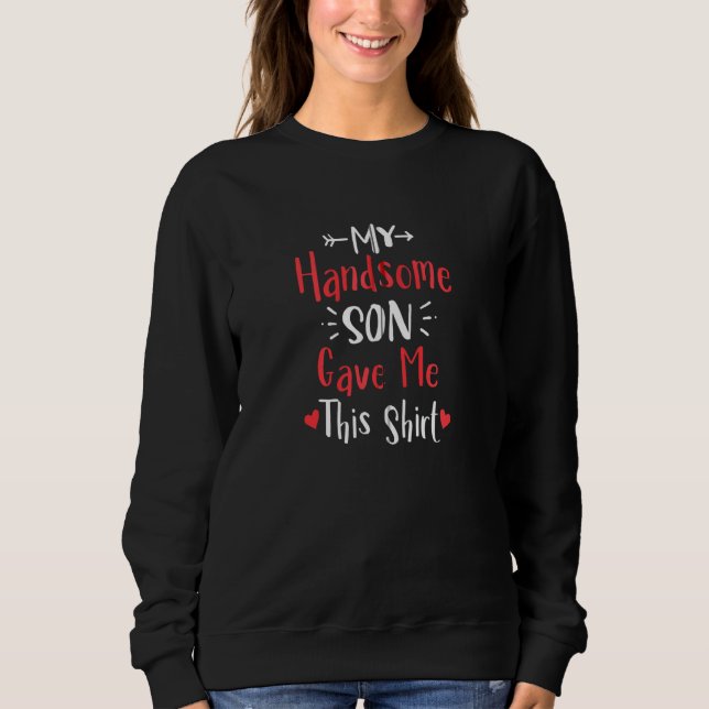 Min sköna son gav mig den här Shirt Funny Mor D T (Framsida)