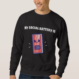 MIN SOCIALA BATTERI ÄR LÅGT LÅNG ÄRMAD TRÖJA