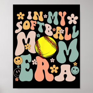 Min Softball Mamma Era Mamma Groovy Life-dag Vibes Poster