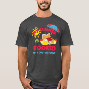 Min sommar är bokad med Dustin Stevens T Shirt