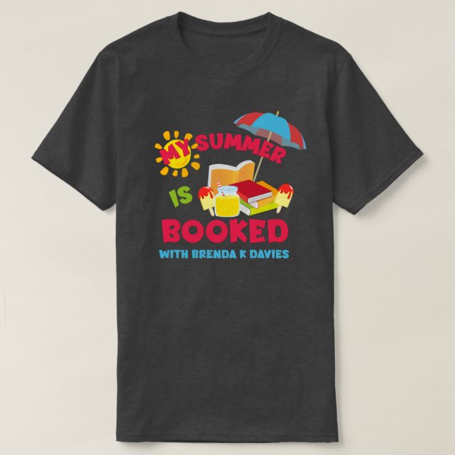 Min sommar bokas med Brenda K Davies T Shirt (Design framsida)