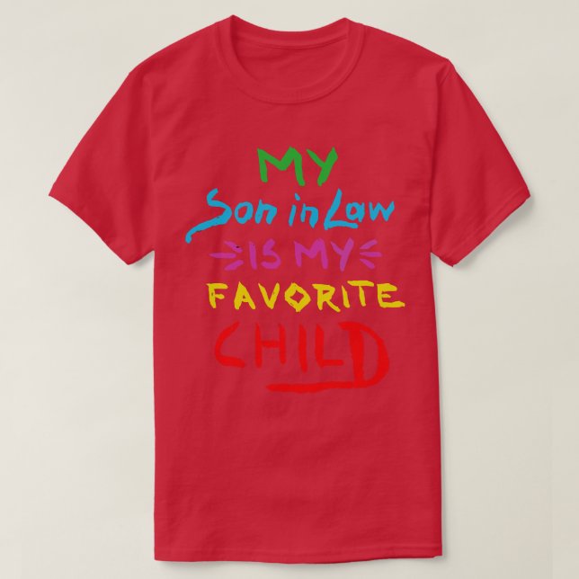 Min son är mitt favoritbarn 7 t shirt (Design framsida)