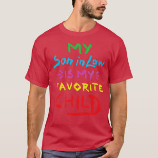 Min son är mitt favoritbarn 7 t shirt