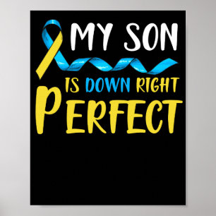Min son är nere-syndrom för Perfekt av Höger Poster