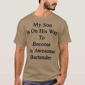Min son är på väg att bli Fantastisk Bartende T Shirt