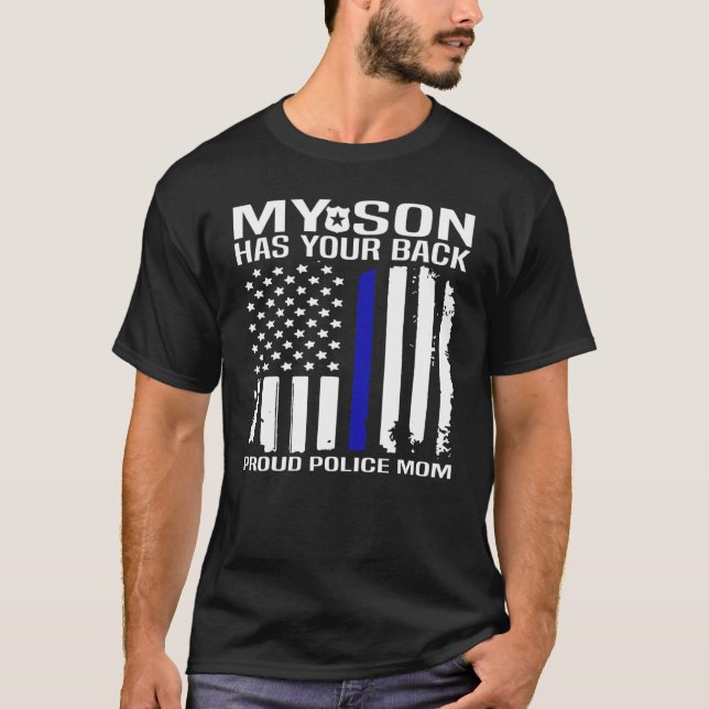 Min son har din rygg Stolt polismamma T Shirt (Framsida)