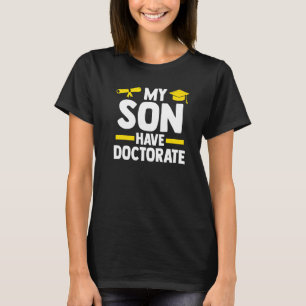Min son har doktorat i Doktor Phd Student T Shirt