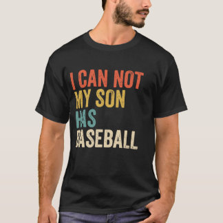 Min son har inte Baseball Funny Pappa som säger T Shirt