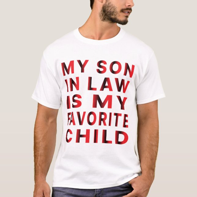 Min son i juridik är mitt favoritbarn t shirt (Framsida)