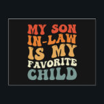 Min son i lag är mitt favoritbarn familj groovy vykort<br><div class="desc">Min son i lag är mitt favoritbarn familj groovy</div>