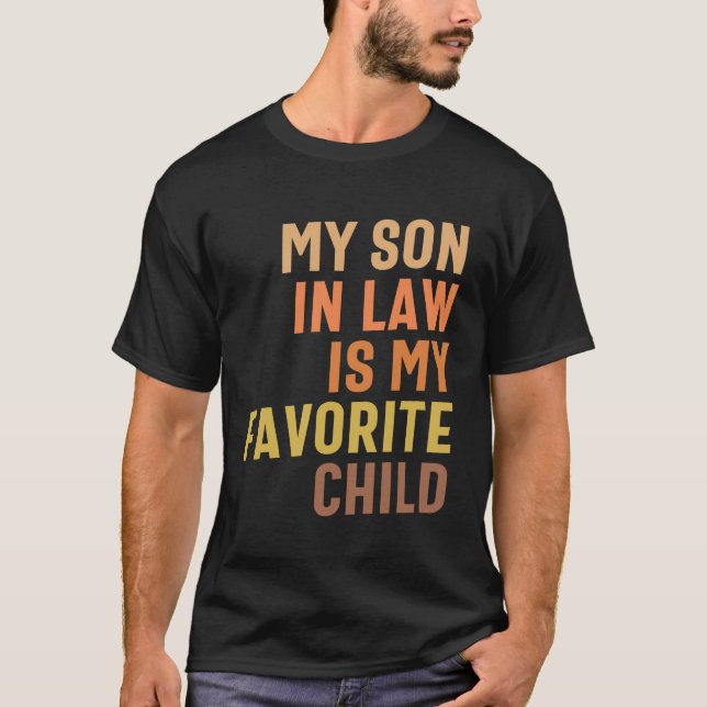 Min son in law - Mamma och Pappa favoritbarn T Shirt (Framsida)