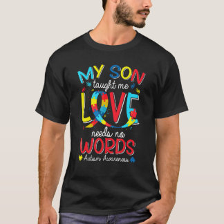 Min son lärde mig kärlek behöver inga ord Autism M T Shirt