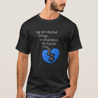 Min son startade college... firande tee shirt