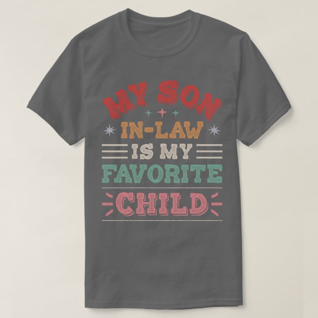 Min sonInLaw är mitt favoritbarn 2 T Shirt (Design framsida)