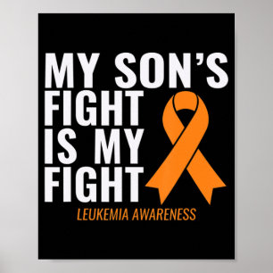 Min sons kamp är medvetenheten om min kamp mot leu poster