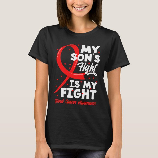 Min sons kamp är min kamp Medvetenhet om blodcance T Shirt (Framsida)