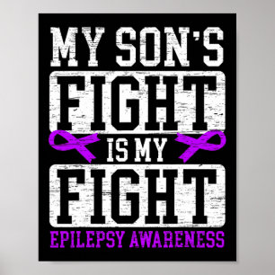 Min sons kamp är min kamp mot epilepsimedvetandegö poster