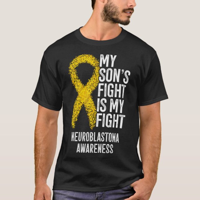 Min sons kamp är min kamp mot Neuroblastoma Awaren T Shirt (Framsida)