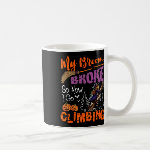 Min sopkvast gick sönder nu går jag på klättervägg kaffemugg