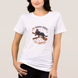 Min sopkvast gick sönder så jag tog en tupplur Rol T Shirt