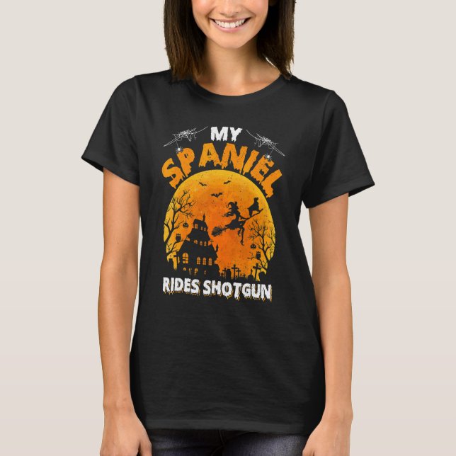 Min Spaniel Körde Hagelbössa  Spaniel Hund Hallowe T Shirt (Framsida)