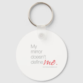 Min Spegel definierar mig inte Nyckelring