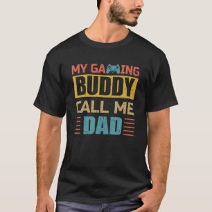 Min spelBuddy kallar mig Pappa Funny Gamer Pappa T Shirt