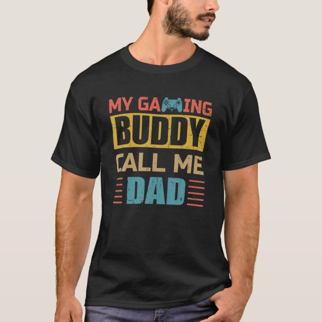Min spelBuddy kallar mig Pappa Funny Gamer Pappa T Shirt (Framsida)