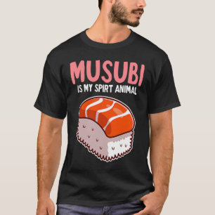 Min Spirit Animal Musubi Hawaiian Spam Sushi Funny T Shirt