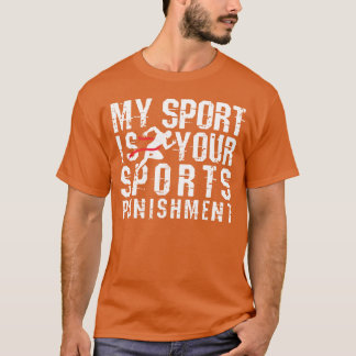Min sport är din idrottsstraff Långdistanslöpning  T Shirt