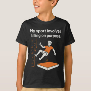 Min sport innebär att jag faller med flit Klätterh T Shirt