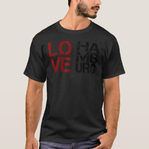 Min stad kärlek Hamburg I kärlek Hamburg T Shirt