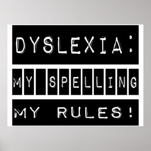 Min stavning mitt Regler! Dyslexic Poster