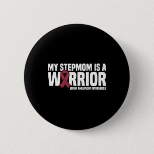 Min Stepmamma är en Warrior Brain Aneurysm Awarene Knapp