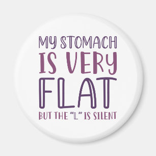 Min stomme är mycket platt magnet