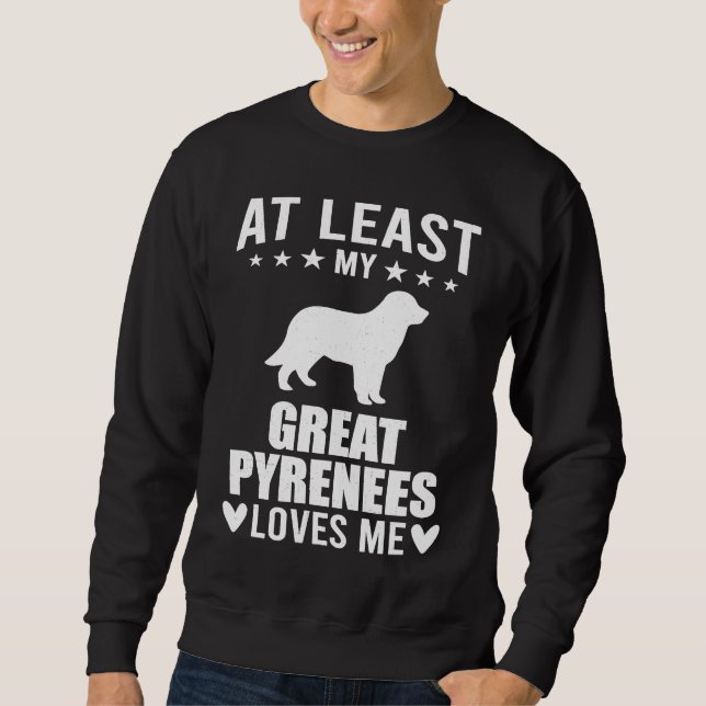 Min stora pyrenéerhund älskar mig åtminstone Hund Lång Ärmad Tröja (Framsida)