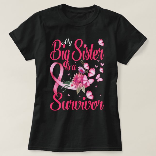 Min stora syster är en efterlevande bröstcancervår t shirt (Design framsida)