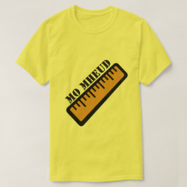 Min storlek i Scottish Gaelic mo mheud T Shirt