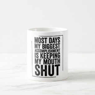 Min största prestation är att Behålla min Kaffemugg