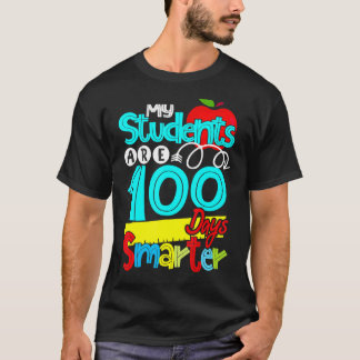 Min Studenter är 100 dagar Smarter Lycklig Lärare T Shirt