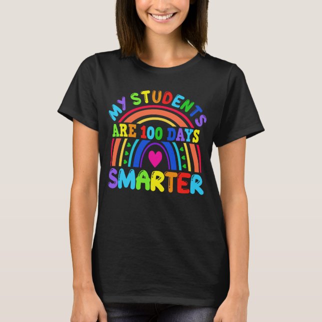 Min Studenter är 100 dagar Smarter Rainbow Teacher T Shirt (Framsida)
