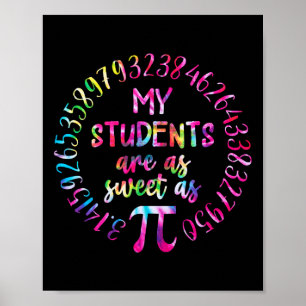 Min Studenter är lika sötad som Pi Math Teacher Ly Poster