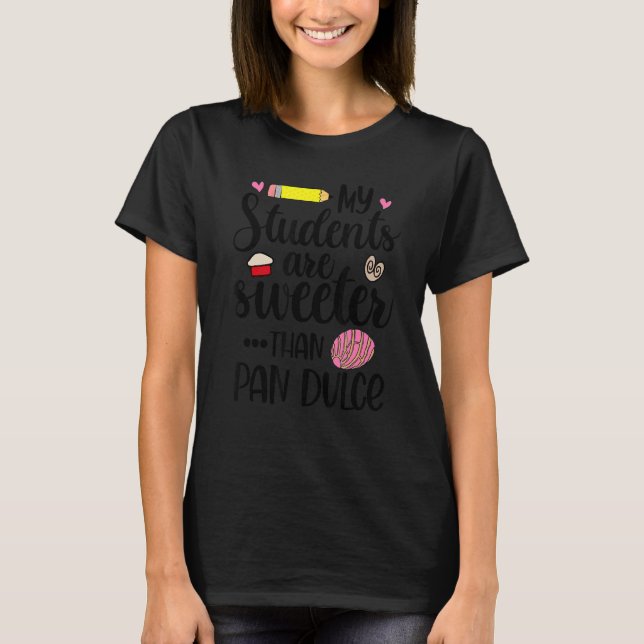 Min Studenter är sötare än Pan Dulce Spain Tea T Shirt (Framsida)