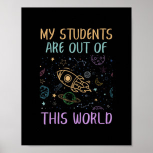 Min Studenter är ute ur denna världslärare Poster